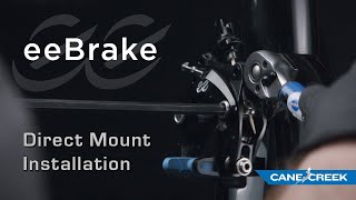 Cane Creek Direct Mount eeBrake Installation and Setup [upl. by Johnathan166]