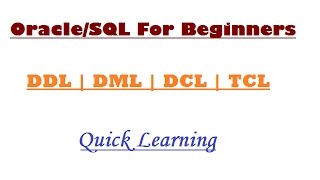 OracleSQL For Beginners  DDL  DML  DCL  TCL  Quick Learning [upl. by Madalyn34]