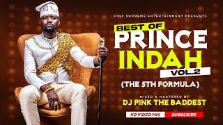 DJ PINK THE BADDEST  BEST OF PRINCE INDAH MIXTAPE VOL2THE 5TH FORMULAJOGI  OSIEPE  OHANGLA MIX [upl. by Froehlich891]