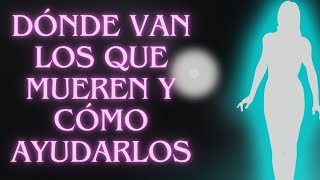 Dónde van los que mueren y cómo ayudarlos por Jocelyn Arellano [upl. by Constancia]