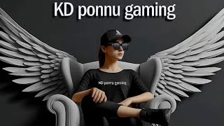 back tooo kd ponnu gaming 🤙💯👿😈KD PONNU GAMING is live [upl. by Kinimod]