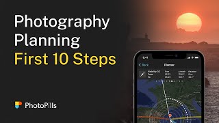 10 First Steps to Start Planning Your Photos with PhotoPills [upl. by Angelika298]