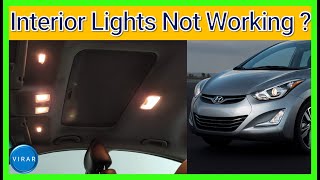 No Interior Lights Working Fixed  Hyundai Elantra 20112016 [upl. by Oznohpla]