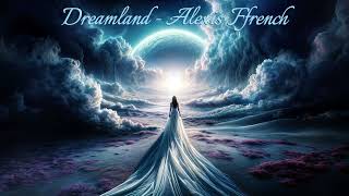 Alexis Ffrench Dreamland [upl. by Sumahs]