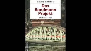 Horror Thriller Hörspiel  Das Sandmann Projekt  Kriminalroman by Anette [upl. by Anthiathia]