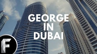 ★ George in Dubai  Will Freedom move to Dubai [upl. by Yuria]