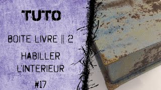 Tutoriel  Cartonnage  Boite livre  Habiller l’intérieur de la boîte  PPCbyYann [upl. by Laekim414]