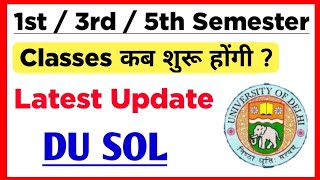 SOL Classes Update  1st  3rd  5th  Semester 2023  Sol 1st  3rd  5th Semester Classes 2023 [upl. by Ennovehs]