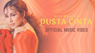 Dusta Cinta  Elly Mazlein Official Music Video [upl. by Judith]