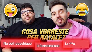 COSA VORRESTI per NATALE  REACTION ALLE VOSTRE RISPOSTE [upl. by Cadmarr409]