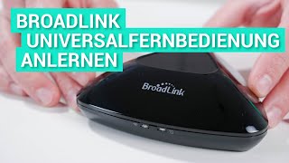 Broadlink Universalfernbedienung anlernen  So gehts [upl. by Kinnie301]