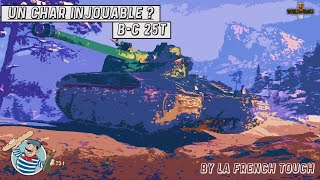 Un char INJOUABLE   BC 25t  World Of Tanks [upl. by Ivens783]