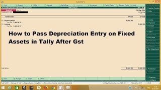 DEPRECIATION on fixed assets or capital goods PASS ENTRY IN TALLY ERP 9 61 GST [upl. by Snyder]