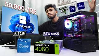 50000RS BEST PC Build ⚡ With RTX 4060 GPU Best For Gaming amp Editing At Max Settings 🤩 [upl. by Freudberg]