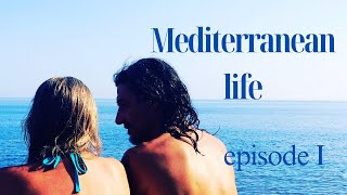 OUR MEDITERRANEAN LIFE IN SICILY episode I [upl. by Ludovick]