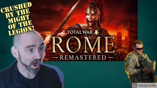 Army Combat Veteran Reacts to Being Roman is Hard Rome Total War Remastered [upl. by Gnov244]