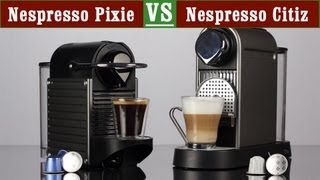 Nespresso Citiz vs Pixie [upl. by Miarhpe]