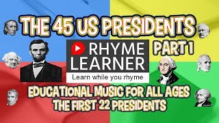 The 45 US Presidents Song  Part 1 of 2 [upl. by Zerlina163]