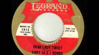 GARY USBONDS Dear Lady Twist JAN 62 [upl. by Tamer597]