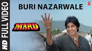 Buri Nazarwale Full Video Song  Mard  Shabbir Kumar  Anu Malik  Amitabh Bachchan Amrita Singh [upl. by Akimad220]