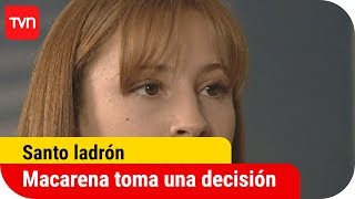 Macarena decide entregarse a la policía  Santo ladrón  T1E90 [upl. by Ytirev]