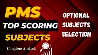 PMS Top Scoring Subjects  Optional Subjects Selection  How to ace PMS Complete Guidance [upl. by Emawk680]