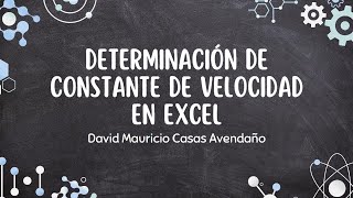 Determinación del orden de reacción en Excel Ejercicio 1319 de Chang 2019 [upl. by Nnaassilem438]