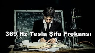 369 Hz Tesla Şifa Frekansı  Binaural  Isochronic  Enerji Frekansı [upl. by Tecu]