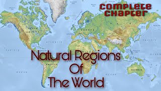 Natural Regions Of The World  ICSE CLASS9 BY HIMANSHU SHARMA [upl. by Einor]