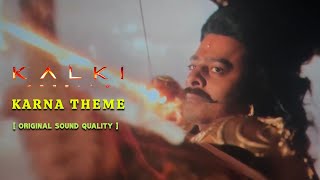 Kalki 2898 AD  Karna Theme BGM  Dolby 71  Full HD BGM  Prabhas  Nag Ashwin  4K [upl. by Ailema869]