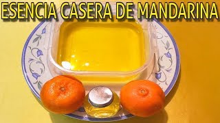 COMO HACER ESENCIA DE MANDARINA CASERA [upl. by Win7]