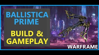 Warframe Ballistica Prime  2024 [upl. by Nowyt]