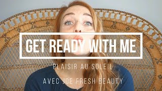 GET READY WITH ME avec JOE FRESH BEAUTY [upl. by Newob]