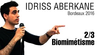 Idriss Aberkane  Bordeaux 2016  23  Biomimétisme [upl. by Macknair]