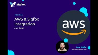 Sigfox Explore — Sigfox and AWS integration and live demo [upl. by Su]