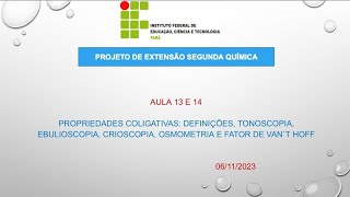 Aula 13 e 14 propriedades coligativas parte 1 [upl. by Nassah]