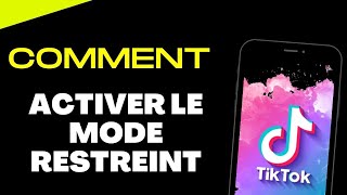 Comment activer le mode restreint sur TikTok [upl. by Rothstein]