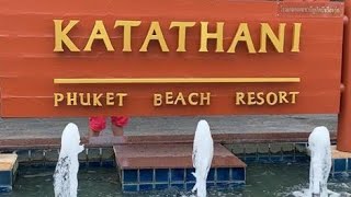 KATATHANI PHUKET BEACH RESORT 5  ПХУКЕТ 2022 [upl. by Warfield]