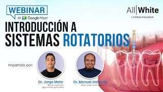 Introducción a Sistemas Rotatorios en Endodoncia  Dr Manuel Valencia amp Dr Jorge Mata [upl. by Allecnirp]