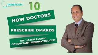 How doctors prescribe medications DMARDs in autoimmune arthritis Dr Hatem Eleishi [upl. by Kristan]