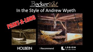 BeckerArt Andrew Wyeth Painting Paintalong [upl. by Nomolas553]