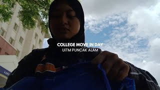 COLLEGE MOVE IN DAY  UiTM PUNCAK ALAM [upl. by Ijat]