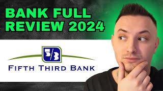 Fifth Third Bank Review  Is It Worth It 2024 [upl. by Kirre]