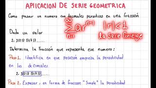 Aplicacion de series geometricas  numeros decimales periodicos a fracciones [upl. by Ryhpez51]