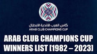 287 ARAB CLUB CHAMPIONS CUP • WINNERS LIST [upl. by Ziagos306]