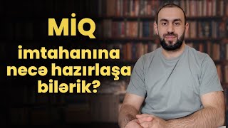 MİQ imtahanına necə hazırlaşa bilərik  azerbaycandili natiqvahidov miq [upl. by Roane]