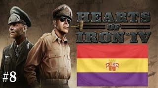 Hearts of Iron 4 Republican Spain 8 [upl. by Atiuqrahs560]