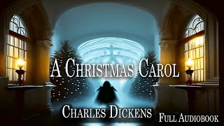 A Christmas Carol by Charles Dickens Audiobook [upl. by Christiane]