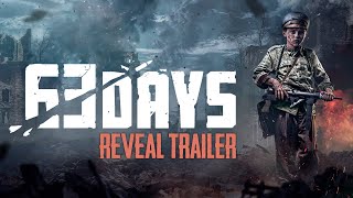 63 DAYS  REVEAL TRAILER [upl. by Israeli358]