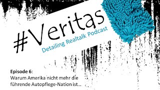 Amerika ist nicht mehr die führende DetailingNation  Veritas Detailing Realtalk Reggy amp Andreas [upl. by Serles888]